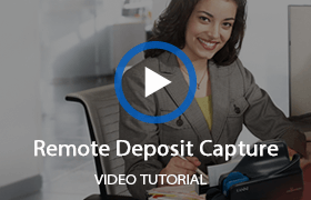 Watch our remote deposit video